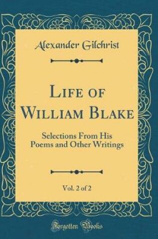 Cover of Life of William Blake, Vol. 2 of 2