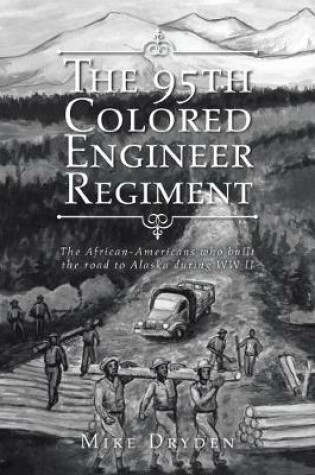 Cover of The 95th Colored Engineer Regiment