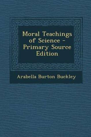 Cover of Moral Teachings of Science