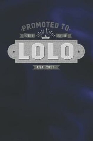 Cover of Promoted To Super Quality Lolo Est. 2020