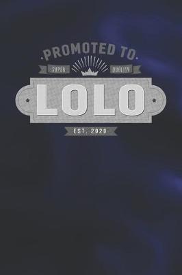 Book cover for Promoted To Super Quality Lolo Est. 2020