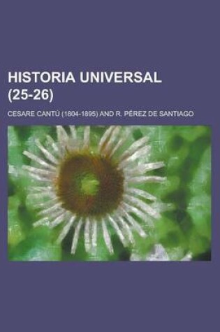 Cover of Historia Universal (25-26 )