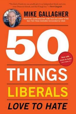 Cover of 50 Things Liberals Love to Hate