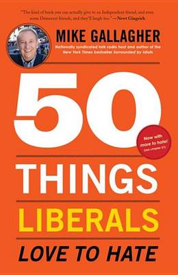Book cover for 50 Things Liberals Love to Hate