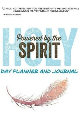 Cover of Day Planner and Journal Powered by the Holy Spirit