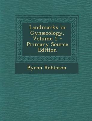 Book cover for Landmarks in Gynaecology, Volume 1