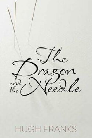 Cover of The Dragon and the Needle