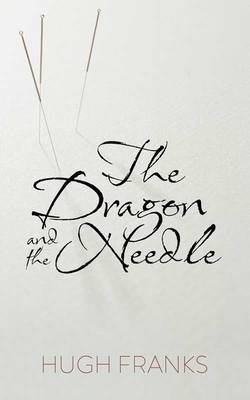 Book cover for The Dragon and the Needle