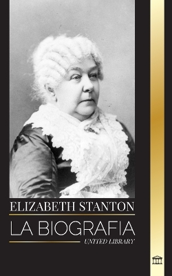 Book cover for Elizabeth Stanton