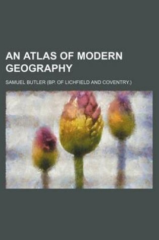 Cover of An Atlas of Modern Geography