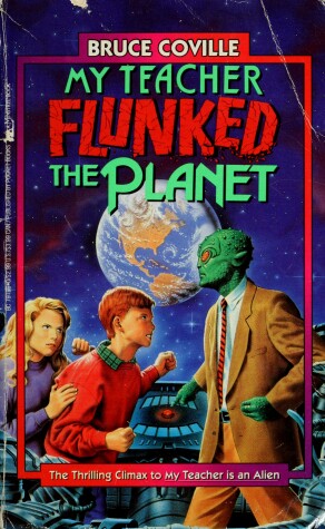 Book cover for My Teacher Flunked the Planet (Rack Size)