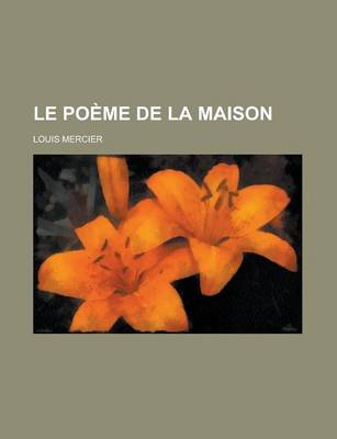 Book cover for Le Poeme de la Maison