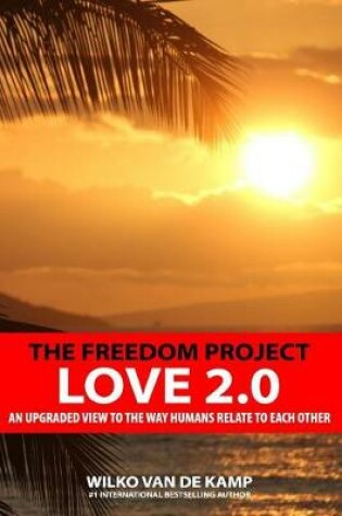 Cover of The Freedom Project - Love 2.0