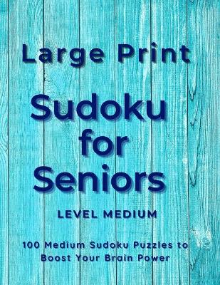 Book cover for Sudoku for Seniors Large Print Level Medium