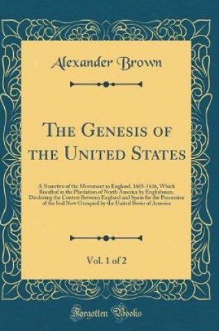 Cover of The Genesis of the United States, Vol. 1 of 2