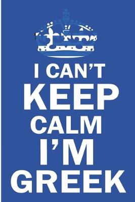 Book cover for I Can't Keep Calm I'm Greek