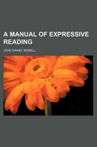 Cover of A Manual of Expressive Reading