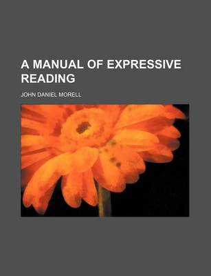 Book cover for A Manual of Expressive Reading