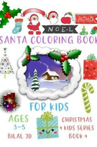 Cover of Santa Coloring Book for Kids Ages 3-5