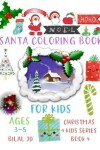 Book cover for Santa Coloring Book for Kids Ages 3-5