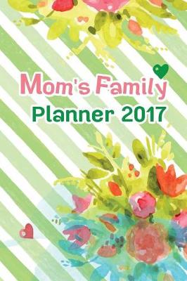 Book cover for Mom's Family Planner 2017