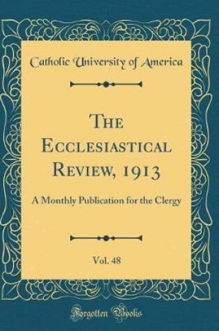 Cover of The Ecclesiastical Review, 1913, Vol. 48