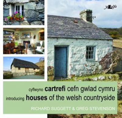 Book cover for Cyflwyno Cartrefi Cefn Gwlad Cymru/Introducing Houses of the Welsh Countryside