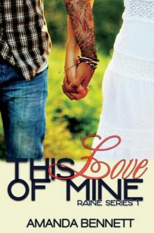 Cover of This Love of Mine (Raine Series 1)