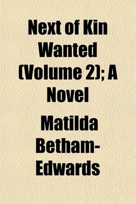 Book cover for Next of Kin Wanted (Volume 2); A Novel