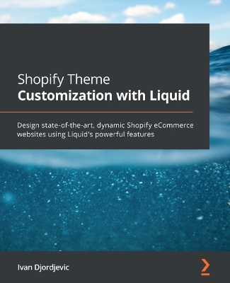 Cover of Shopify Theme Customization with Liquid