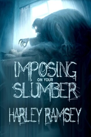 Cover of Imposing On Your Slumber