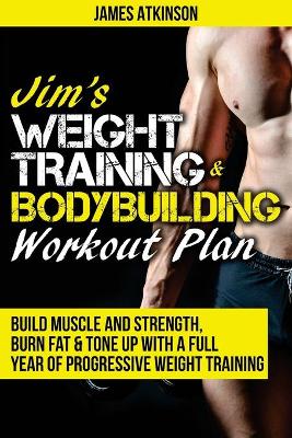 Book cover for Jim's Weight Training & Bodybuilding Workout Plan