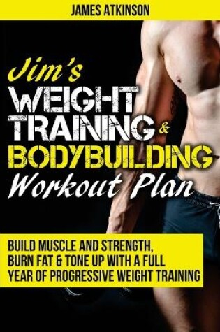 Cover of Jim's Weight Training & Bodybuilding Workout Plan