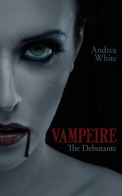 Book cover for Vampeire: The Debutante