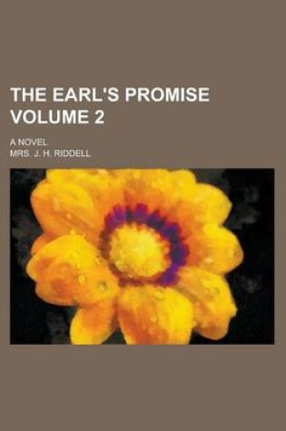 Cover of The Earl's Promise; A Novel Volume 2