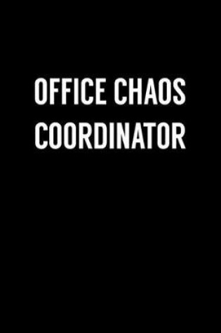 Cover of Office Chaos Coordinator