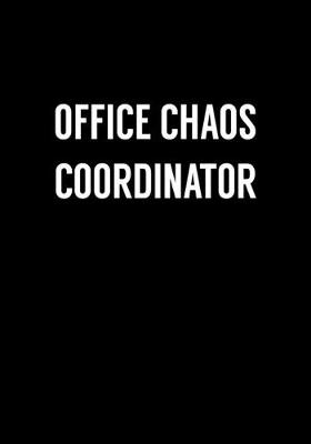 Book cover for Office Chaos Coordinator