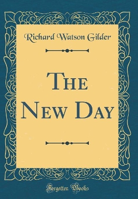 Book cover for The New Day (Classic Reprint)