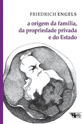Book cover for A origem da familia, da propriedade privada e do Estado