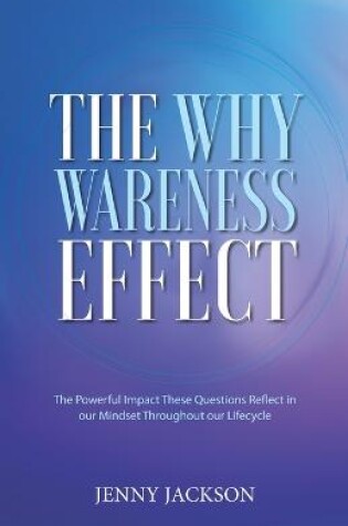 Cover of The Why Wareness Effect