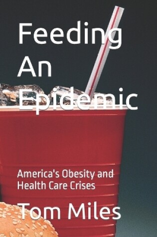 Cover of Feeding An Epidemic