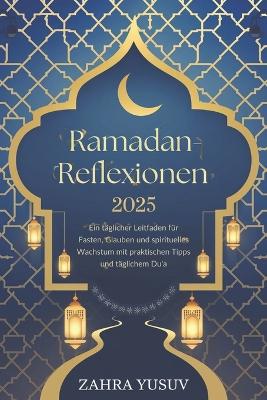 Cover of Ramadan Reflexionen 2025