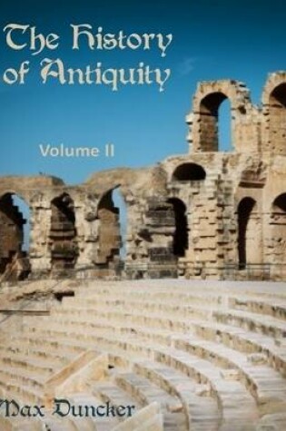 Cover of The History of Antiquity : Volume II (Illustrated)