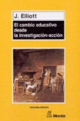 Cover of El Cambio Educativo Desde La Investigacion-Accion