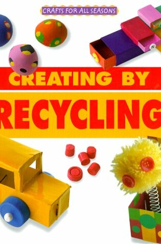 Cover of Creating by Recycling