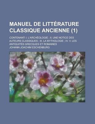 Book cover for Manuel de Litterature Classique Ancienne; Contenant