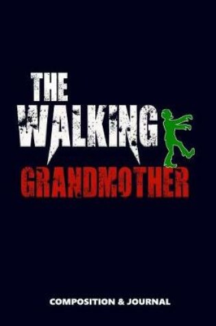 Cover of The Walking Grandmother