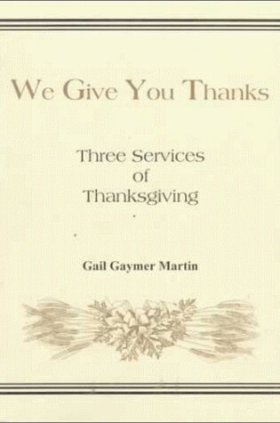 Cover of We Give You Thanks