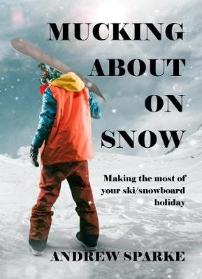 Book cover for Mucking About On Snow