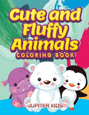 Book cover for Cute and Fluffy Animals Coloring Book